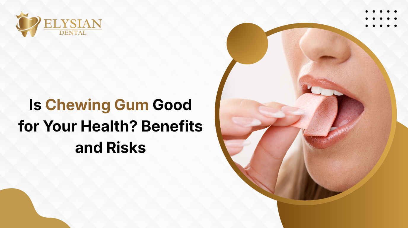 Is Chewing Gum Good for Your Health? Benefits and Risks